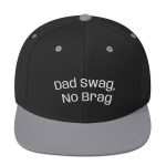 Father’s Day Dad Swag No Brag Snap Back Hat