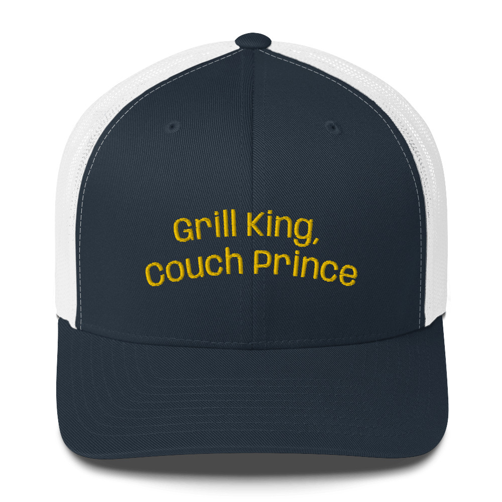 Grill King Couch Prince Father’s Day Trucker Cap