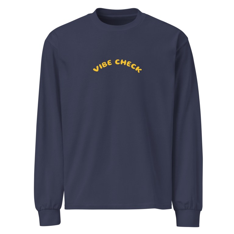Vibe Check Premium heavyweight long sleeve shirt