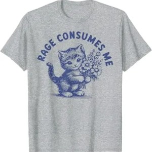 rage consumes me cat t shirt – kitty meme graphic tee Rage Consumes Me Cat T-Shirt – Kitty Meme Graphic Tee 2