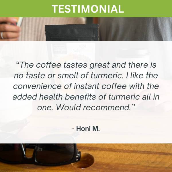 Customer testimonial praising turmeric instant coffee.
