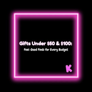 Affordable gift ideas under $50 and $100