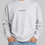 eveonsteve into good boys premium crew neck sweatshirt
