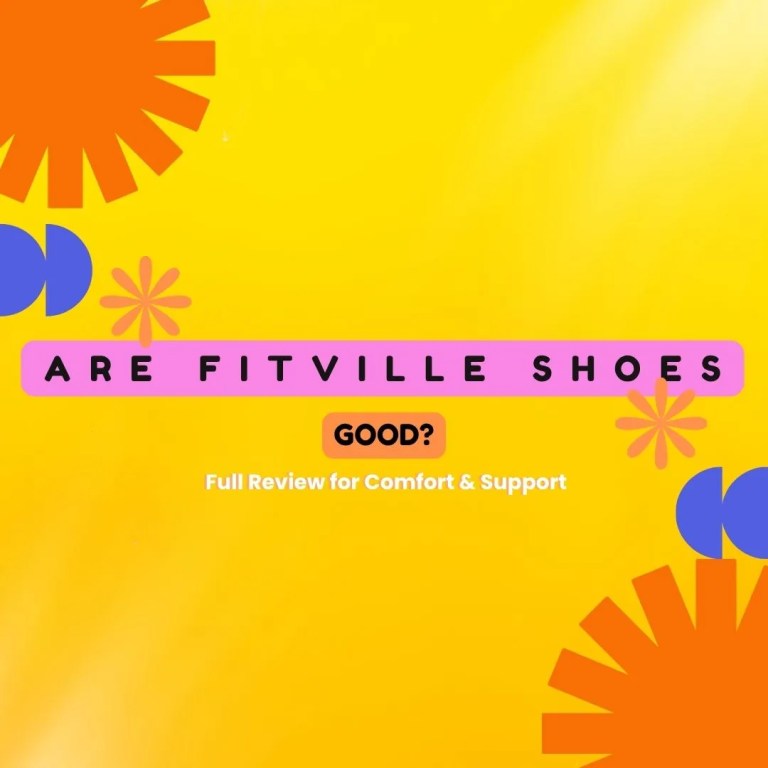 Are FitVille Shoes Good? Full Review for Comfort & Support