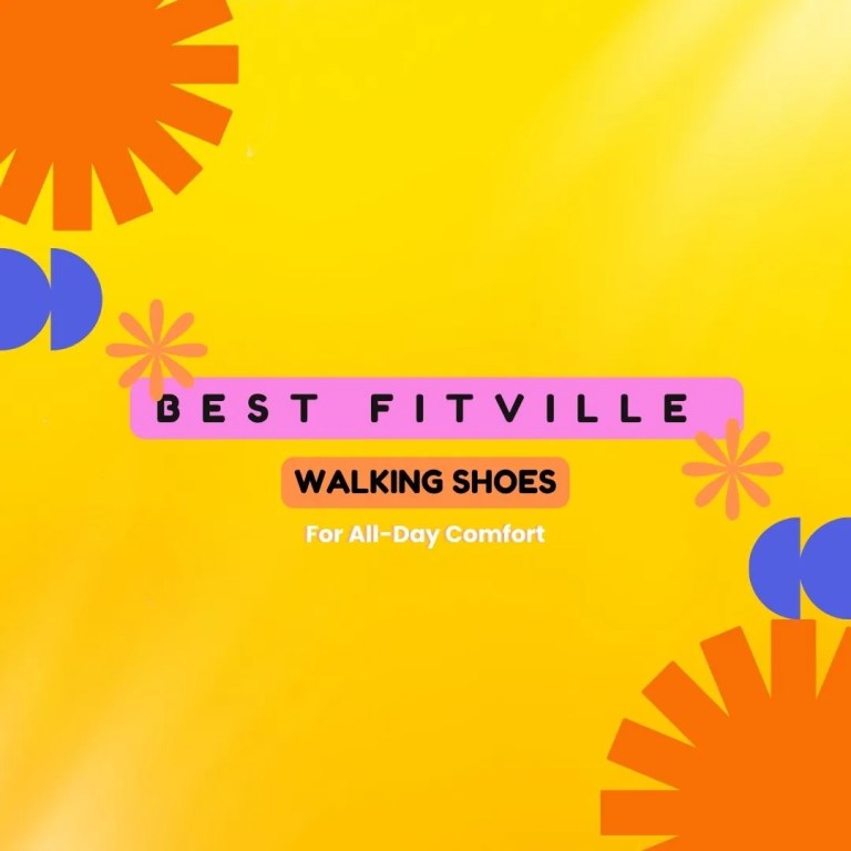 Best FitVille Walking Shoes for All‑Day Comfort